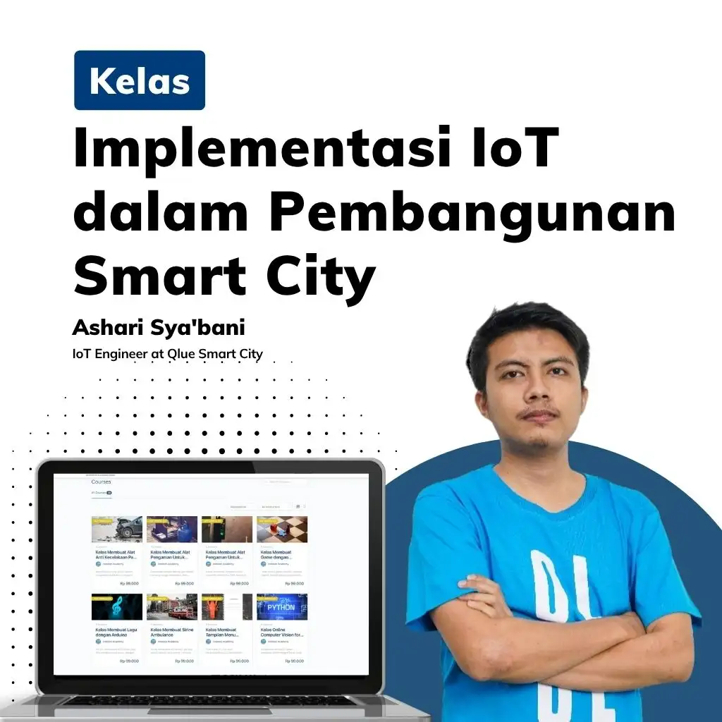 Kelas Implementasi IoT dalam Pembangunan Smart City