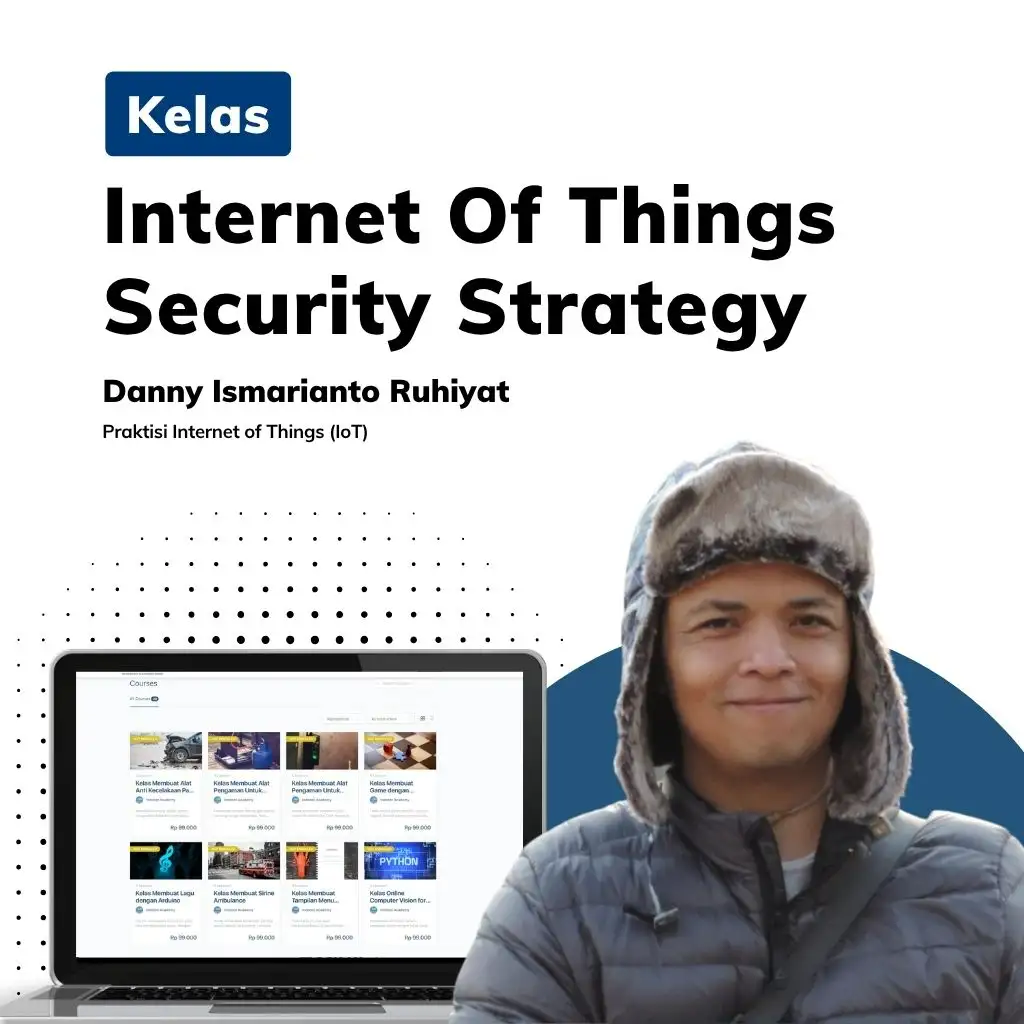 Kelas Internet of Things Security Strategy