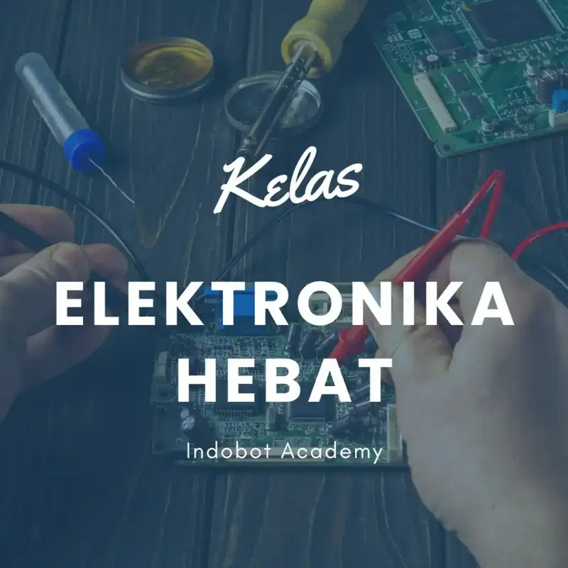 Kelas Elektronika Hebat