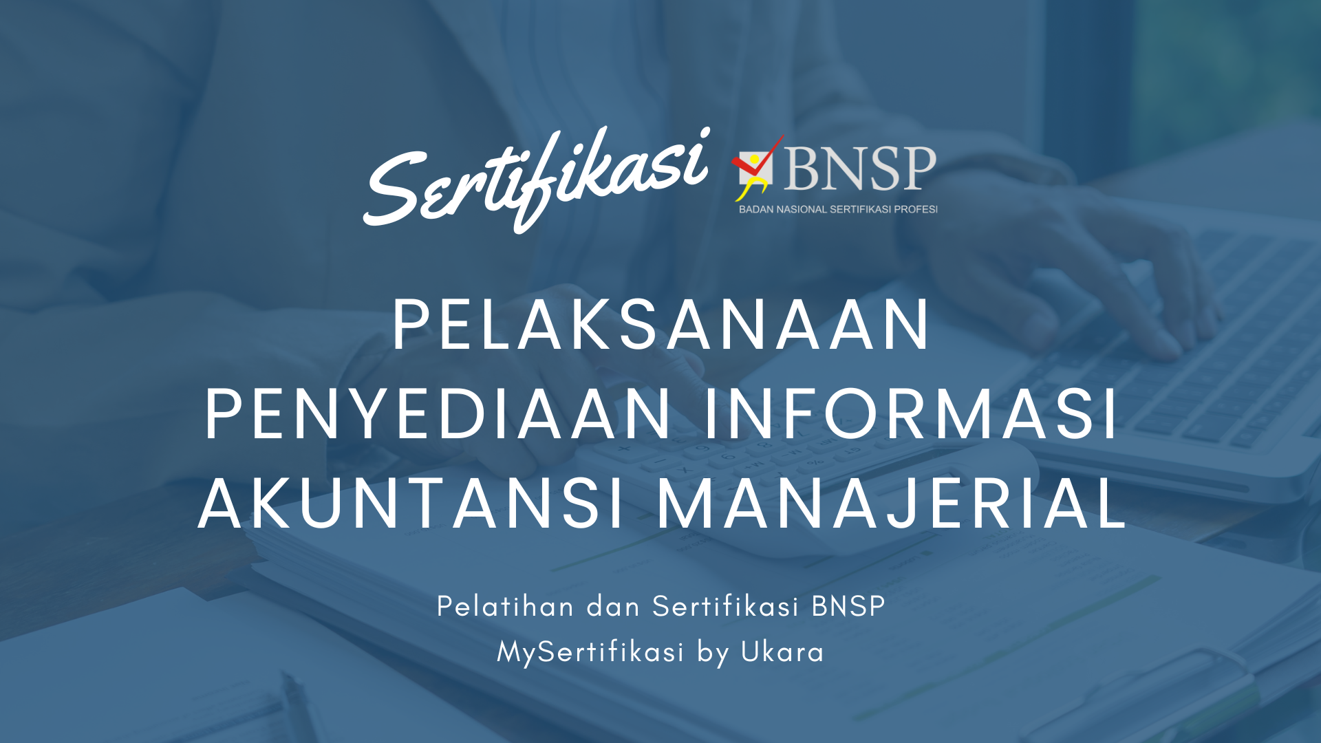 Pelaksanaan Penyediaan Informasi Akuntansi Manajerial